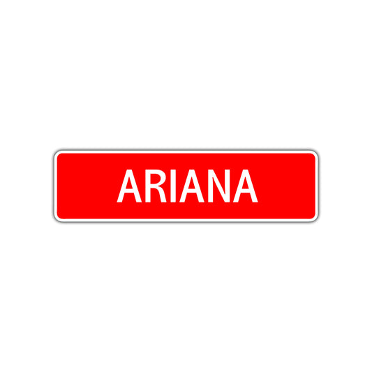 Ariana Street Sign Children Name Room Plate