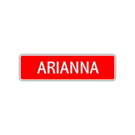 Arianna Street Sign Children Name Room Plate