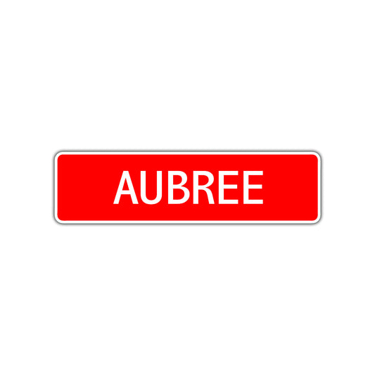Aubree Street Sign Children Name Room Plate