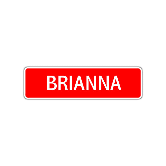Brianna Street Sign Children Name Room Plate