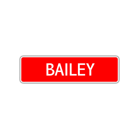 Bailey Street Sign Children Name Room Plate