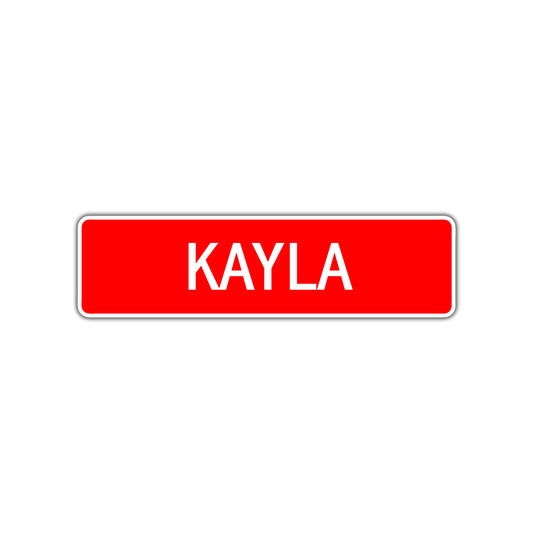 Kayla Street Sign Children Name Room Plate