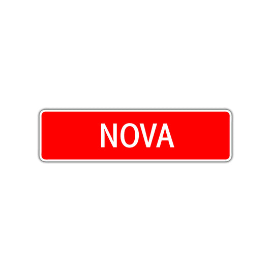 Nova Street Sign Children Name Room Plate