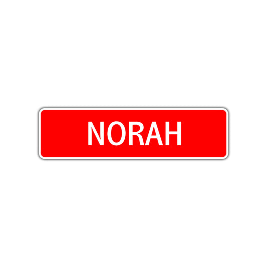 Norah Street Sign Children Name Room Plate
