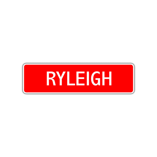 Ryleigh Street Sign Children Name Room Plate