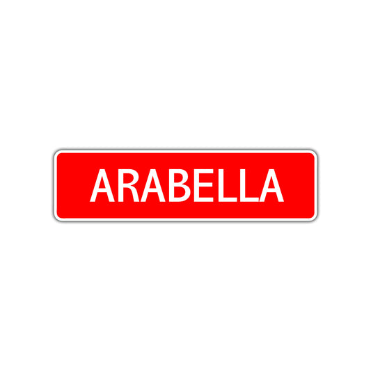 Arabella Street Sign Children Name Room Plate