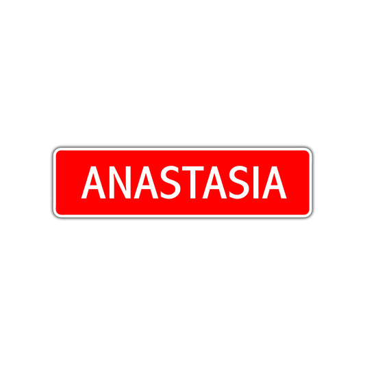 Anastasia Street Sign Children Name Room Plate