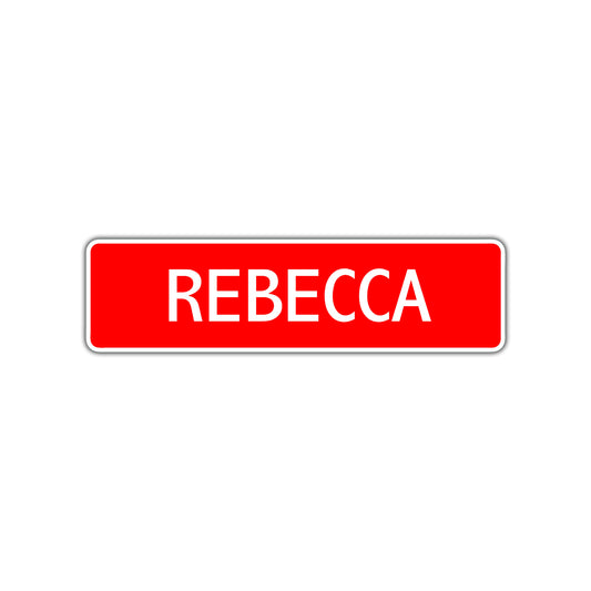 Rebecca Street Sign Children Name Room Plate