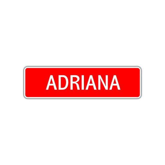 Adriana Street Sign Children Name Room Plate