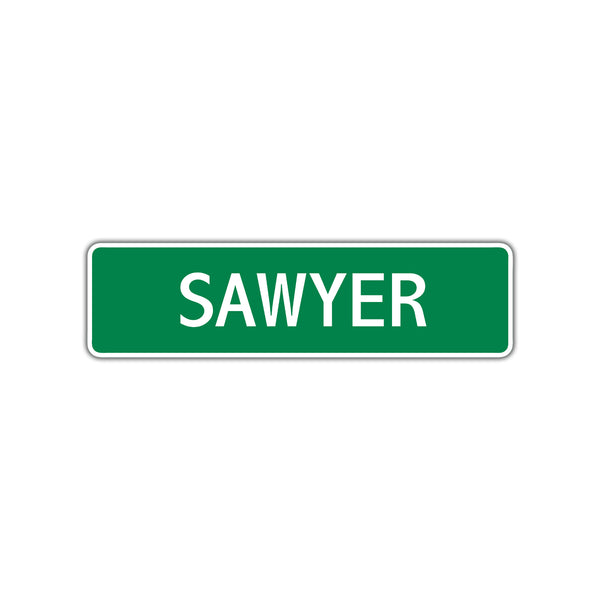 Sawyer Street Sign Children Name Room Plate Sign Fever