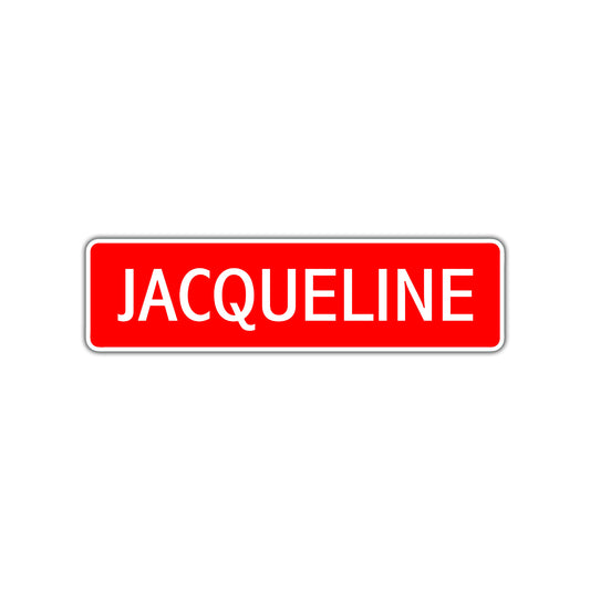 Jacqueline Street Sign Children Name Room Plate