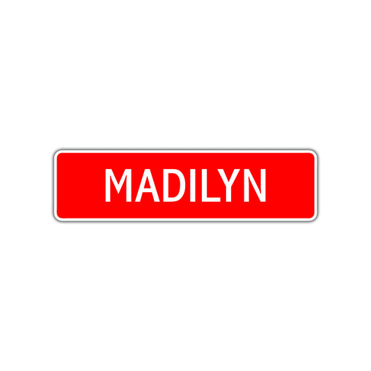 Madilyn Street Sign Children Name Room Plate