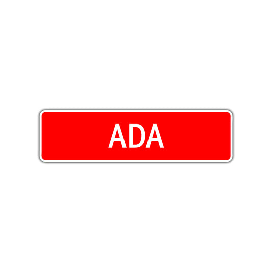 Ada Street Sign Children Name Room Plate