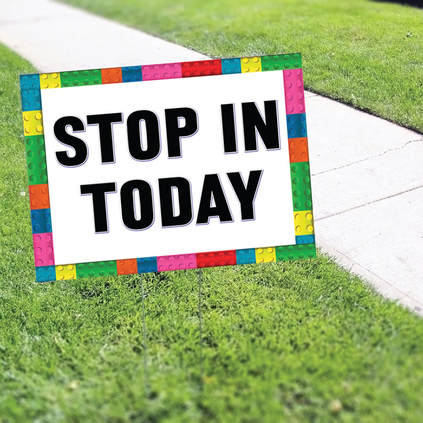 Stop In Today Coroplast Printed Yard Sign
