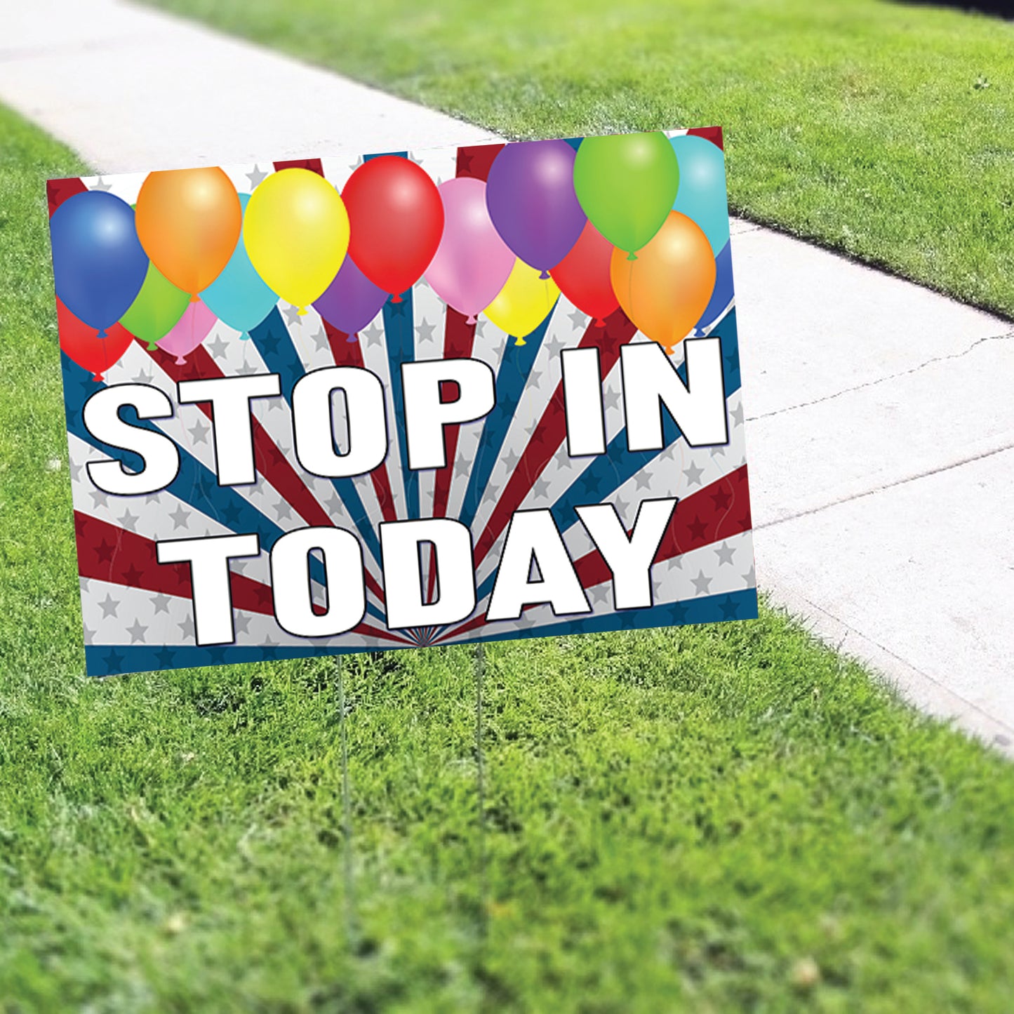 Stop In Today Coroplast Yard Sign