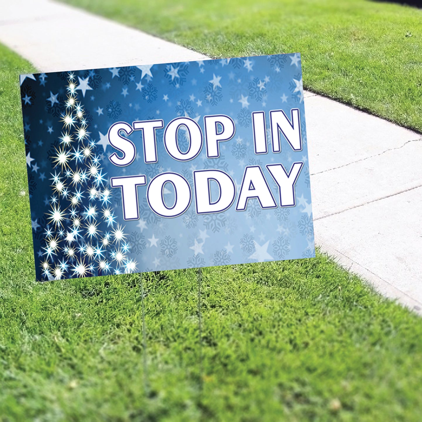 Stop In Today Christmas Coroplast Yard Sign