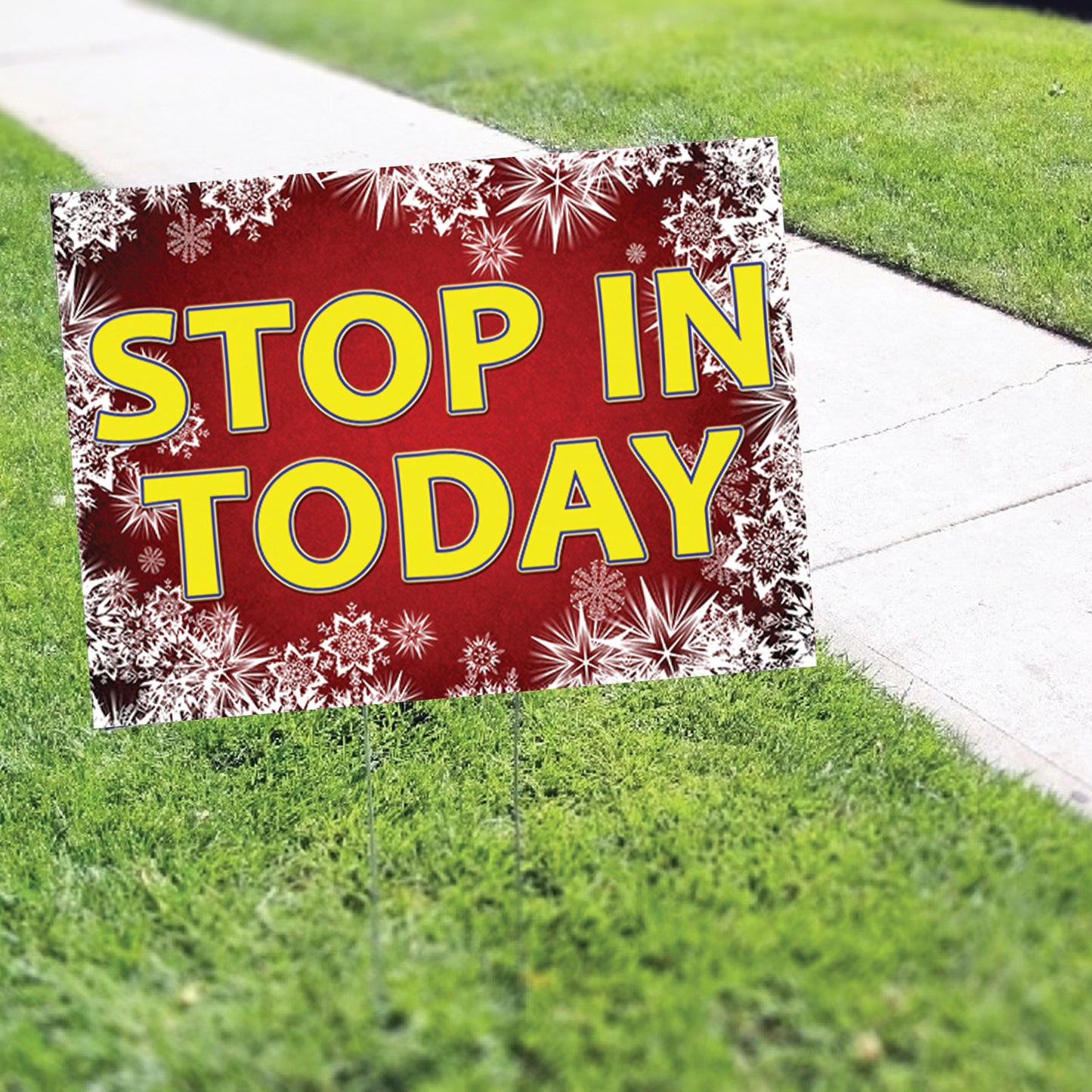 Stop In Today Christmas Coroplast Printed Yard Sign