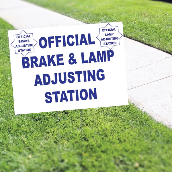 Official Brake Lamp Adjusting Station Coroplast Yard Sign Sign Fever Official Brake Lamp Adjusting Station Coroplast Yard Sign Sign Fever