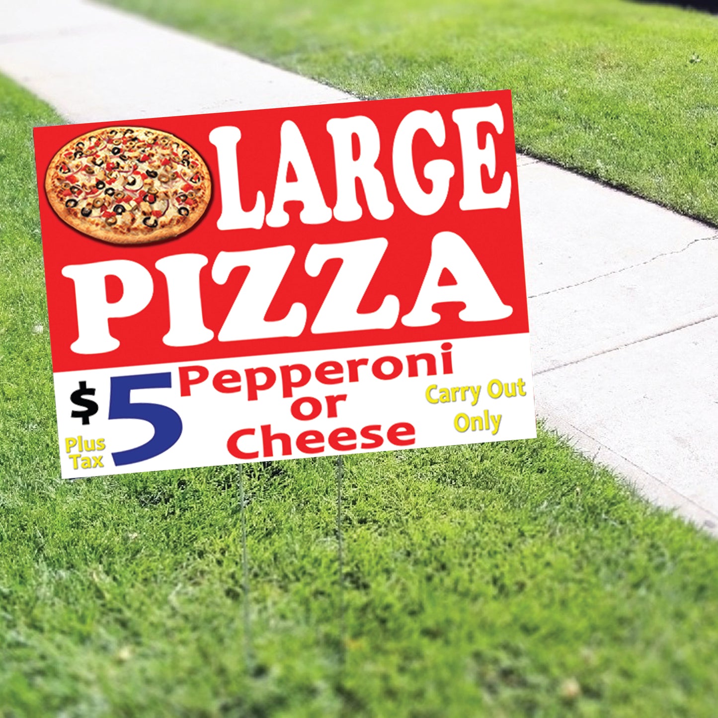 Large Pizza 5 pepperoni Or Cheese Coroplast Yard Sign