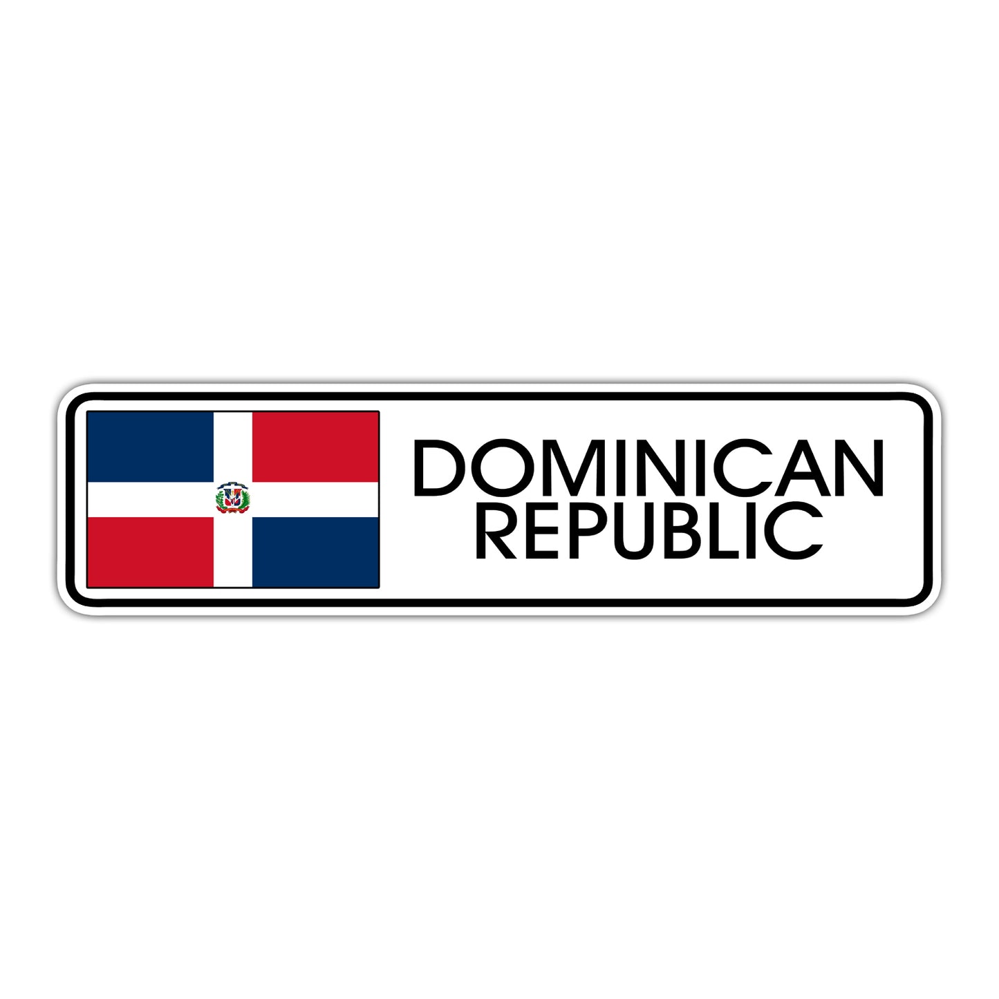 Dominican Republic Country Flag Aluminum Metal Sign