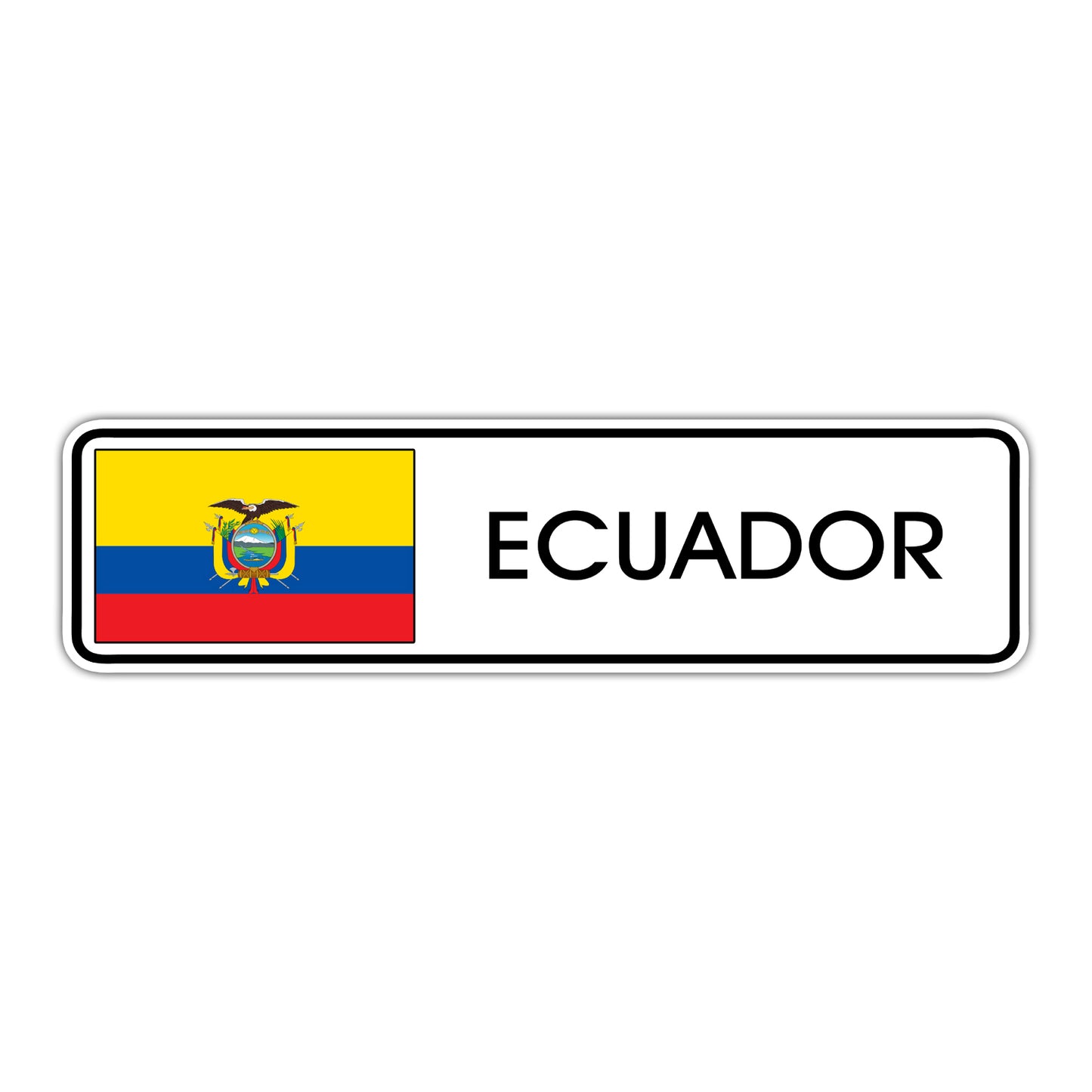 Ecuador Country Flag Aluminum Metal Sign