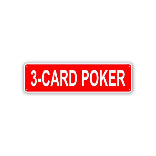 3-Card Poker Aluminum Street Sign Red