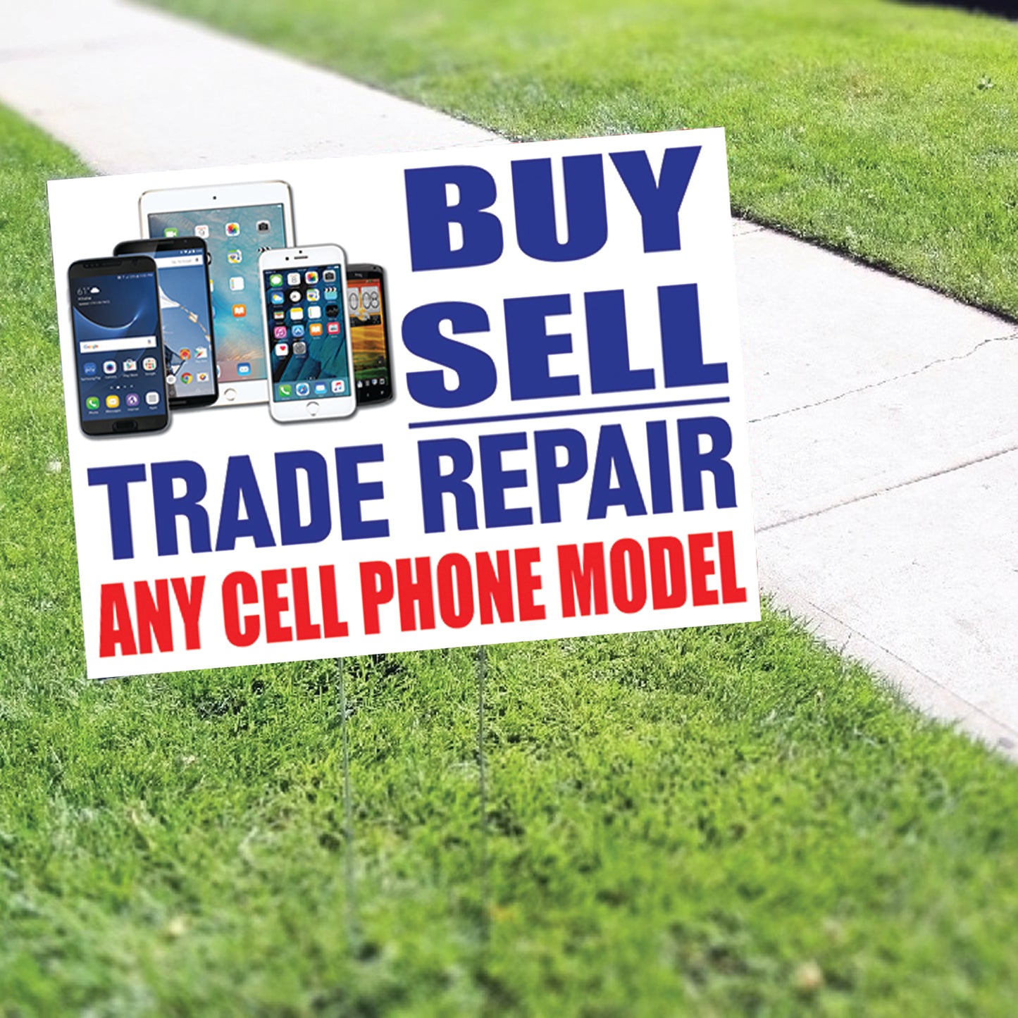 Buy Sell Trade Repair Any Cell Phone Coroplast Yard Sign