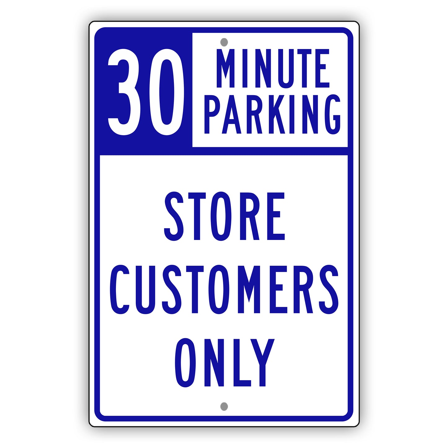 30 Minute Parking Store Customers Only