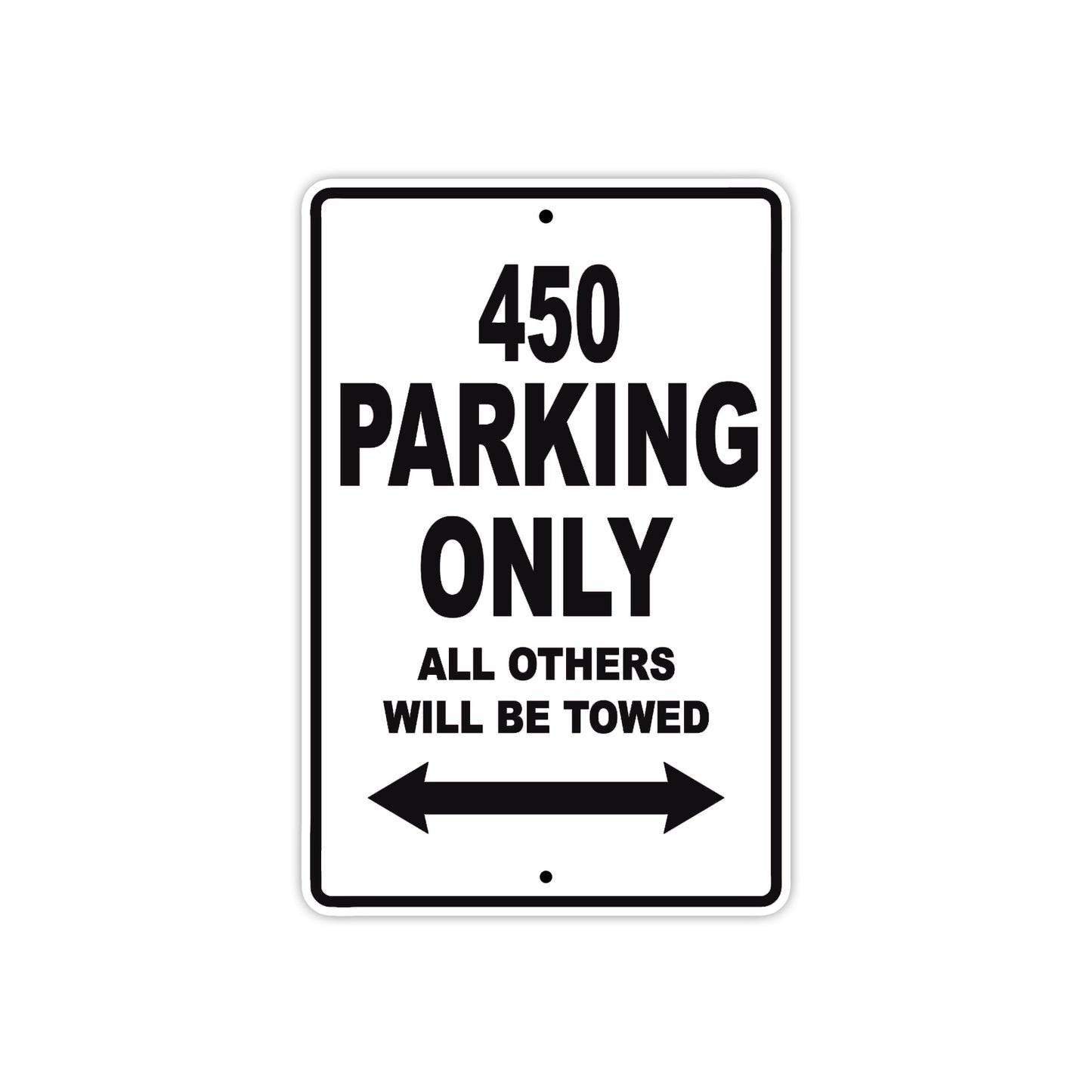 450 Motorcycle Parking Only All Others Will Be Towed Metal Sign