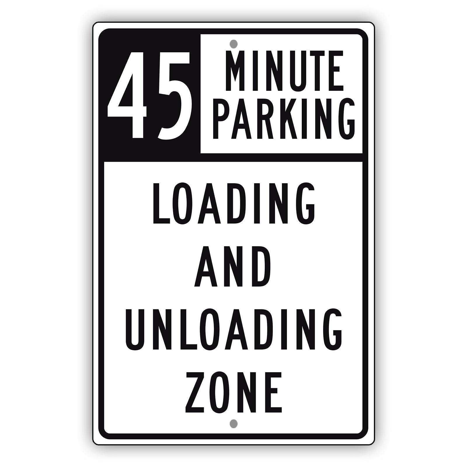 45 Minute Loading And Unloading Zone Aluminum Metal Plate Sign (Black)