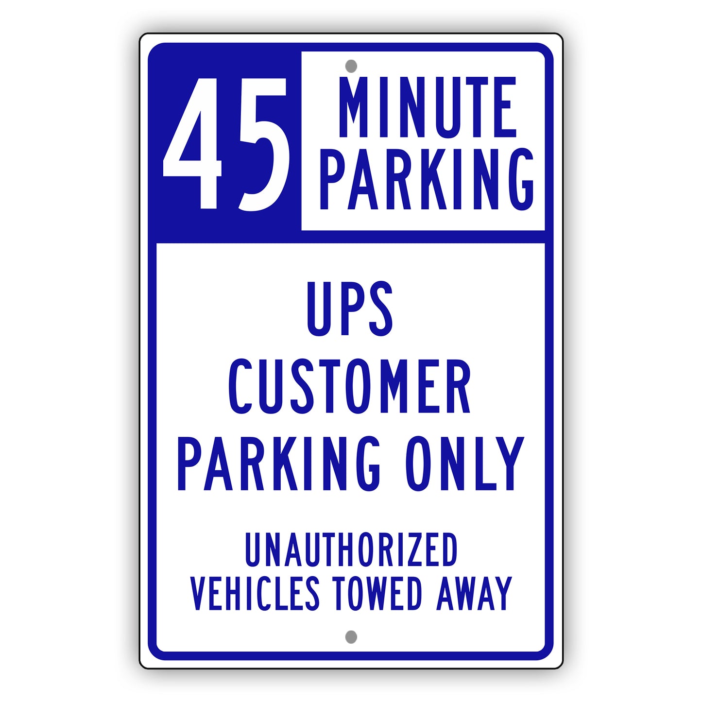 45 Minute Parking UPS Customer Parking Only