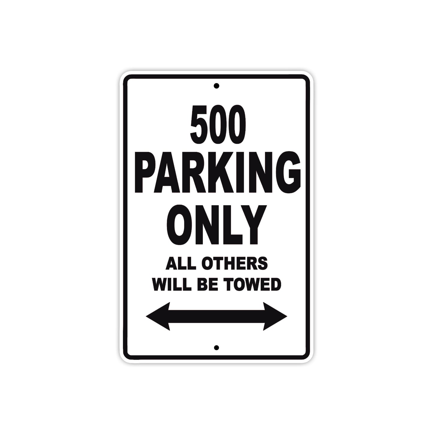 500 Motorcycle Parking Only All Others Will Be Towed Metal Sign