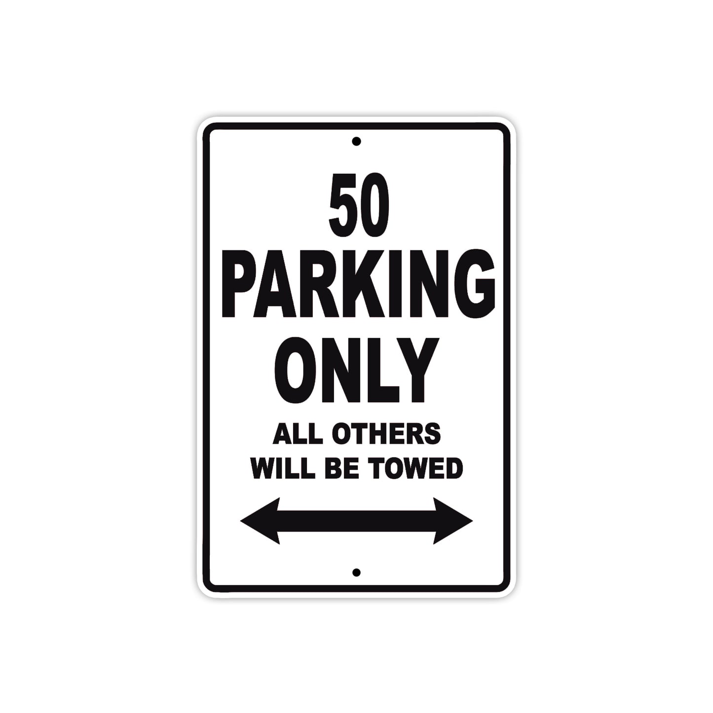 50 Motorcycle Parking Only All Others Will Be Towed Metal Sign