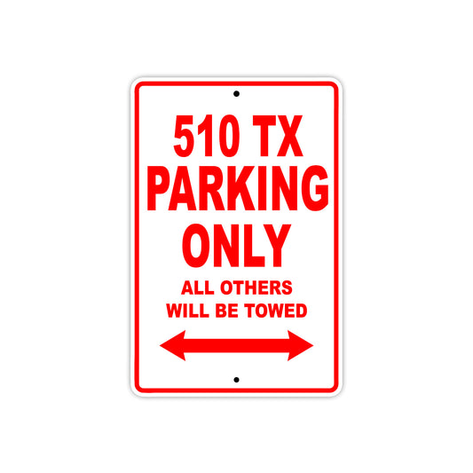 510 TX Motorcycle Bike Parking Only All Others Will Be Towed Sign