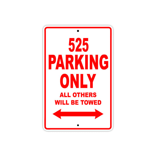 525 Motorcycle Parking Only All Others Will Be Towed Sign