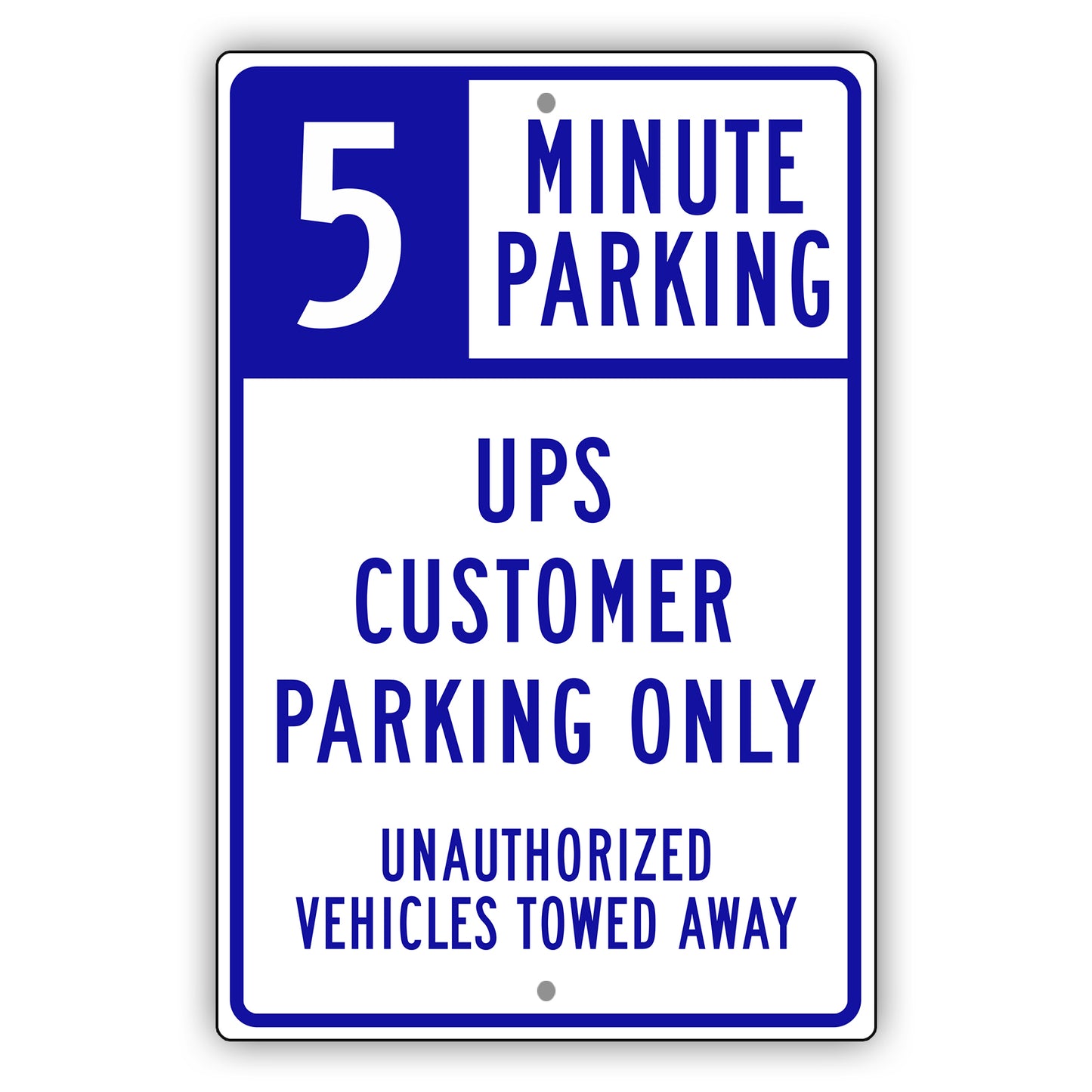 5 Minute Parking UPS Customer Parking Only