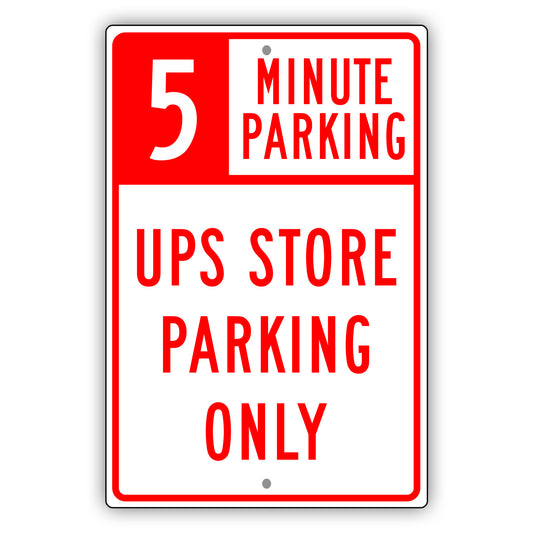 5 Minute Parking UPS Store Parking Only