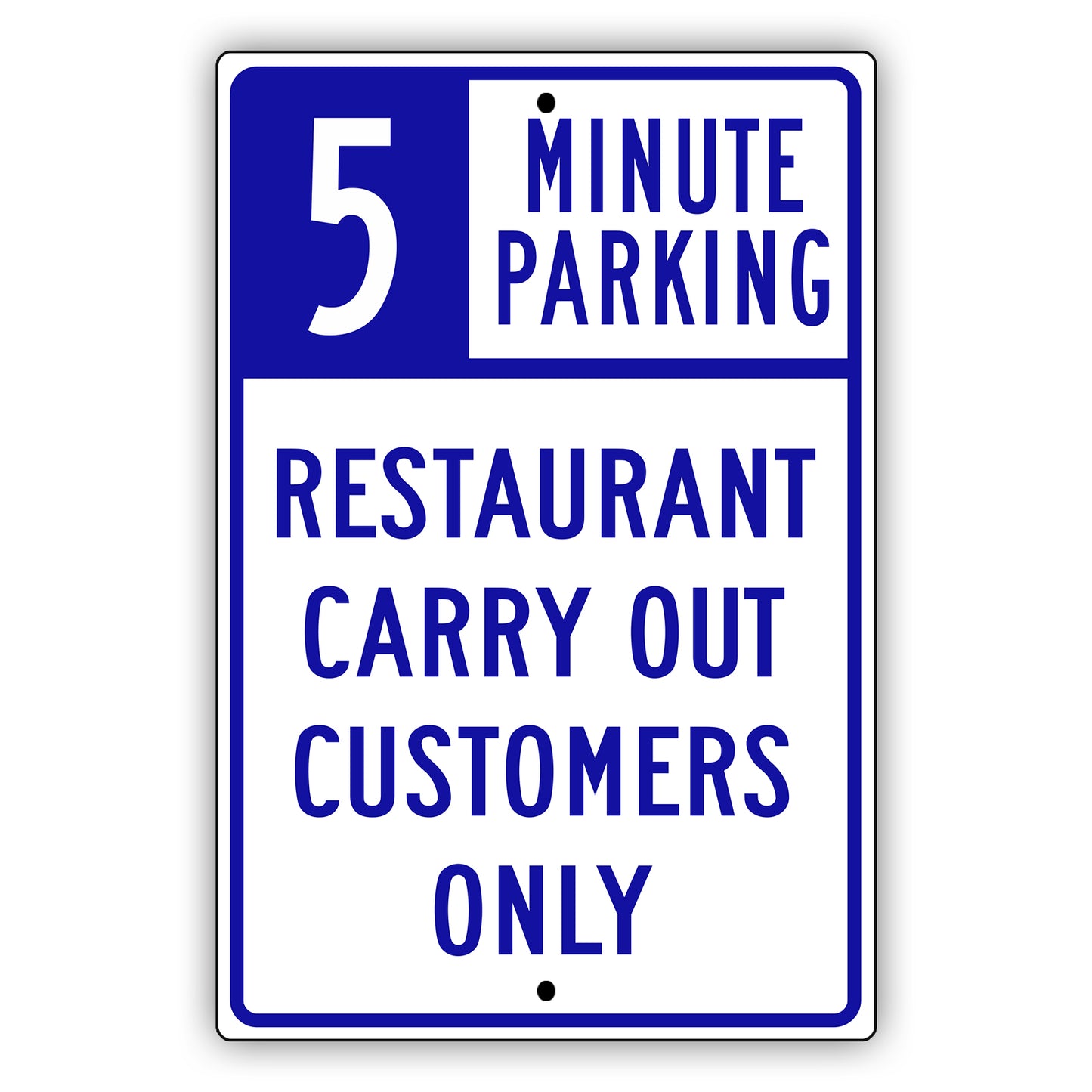 05 Minute Parking Restaurant Carry Out Customers Only Aluminum Metal Sign