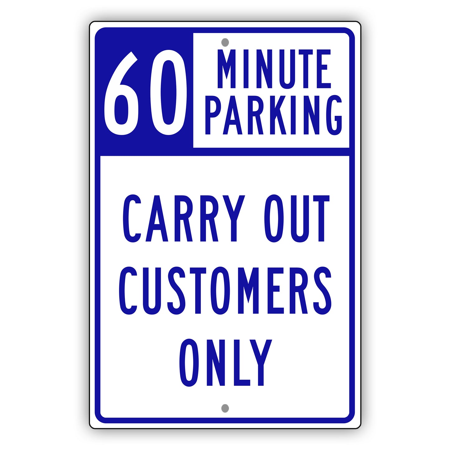 60 Minute Parking Carry Out Customers Only