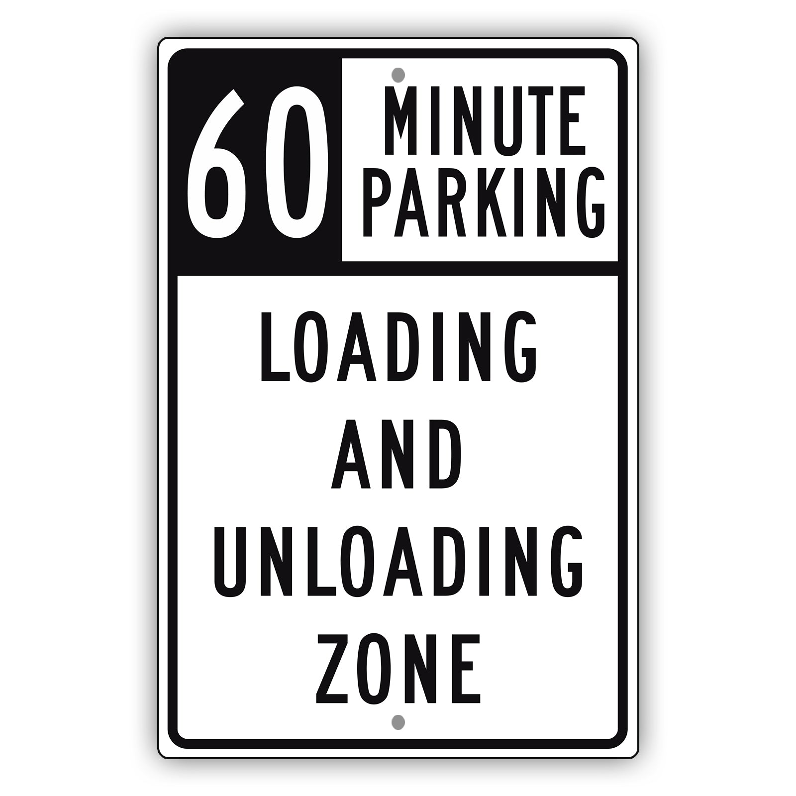 60 Minute Loading And Unloading Zone Aluminum Metal Plate Sign (Black)