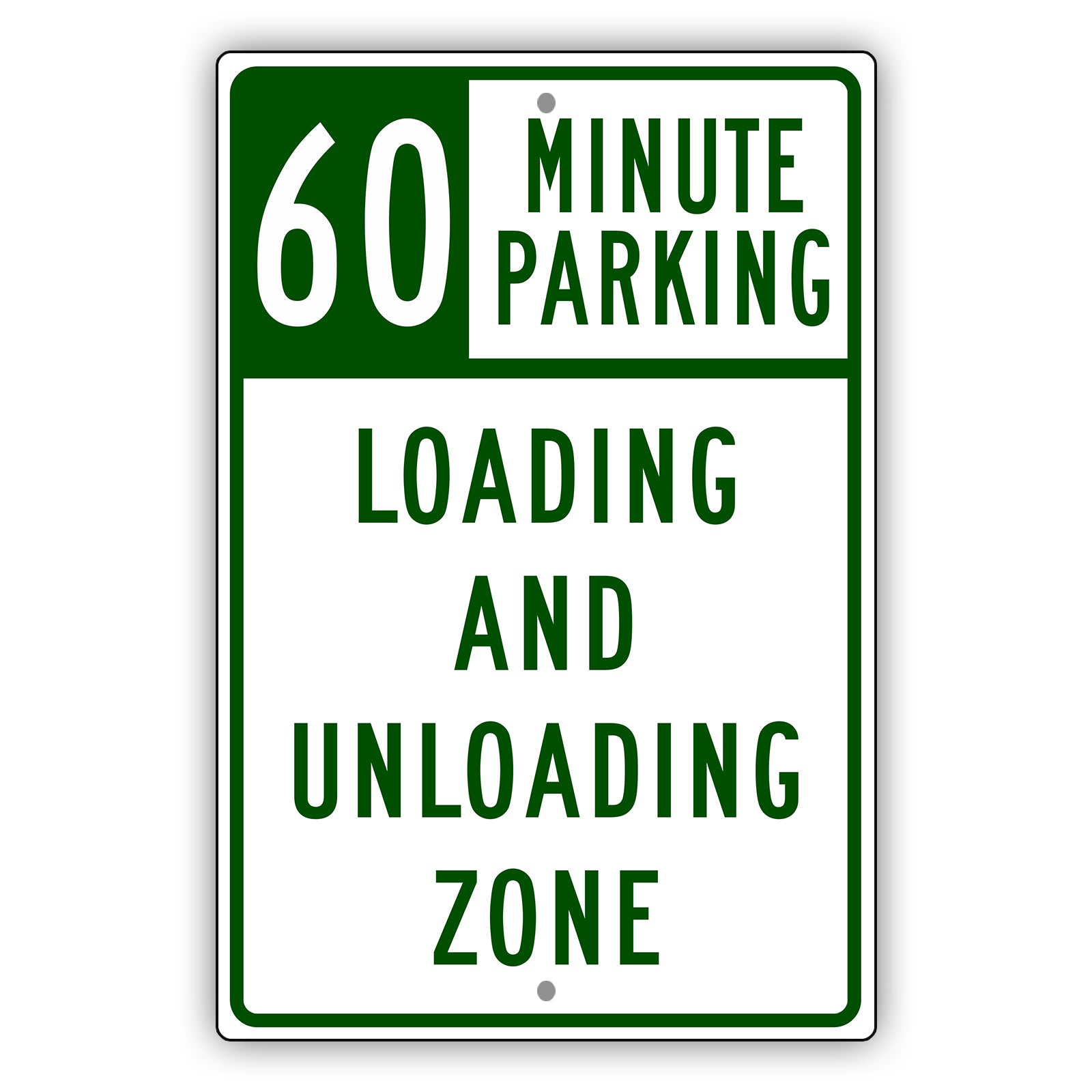 60 Minute Loading And Unloading Zone Aluminum Metal Plate Sign (Green)
