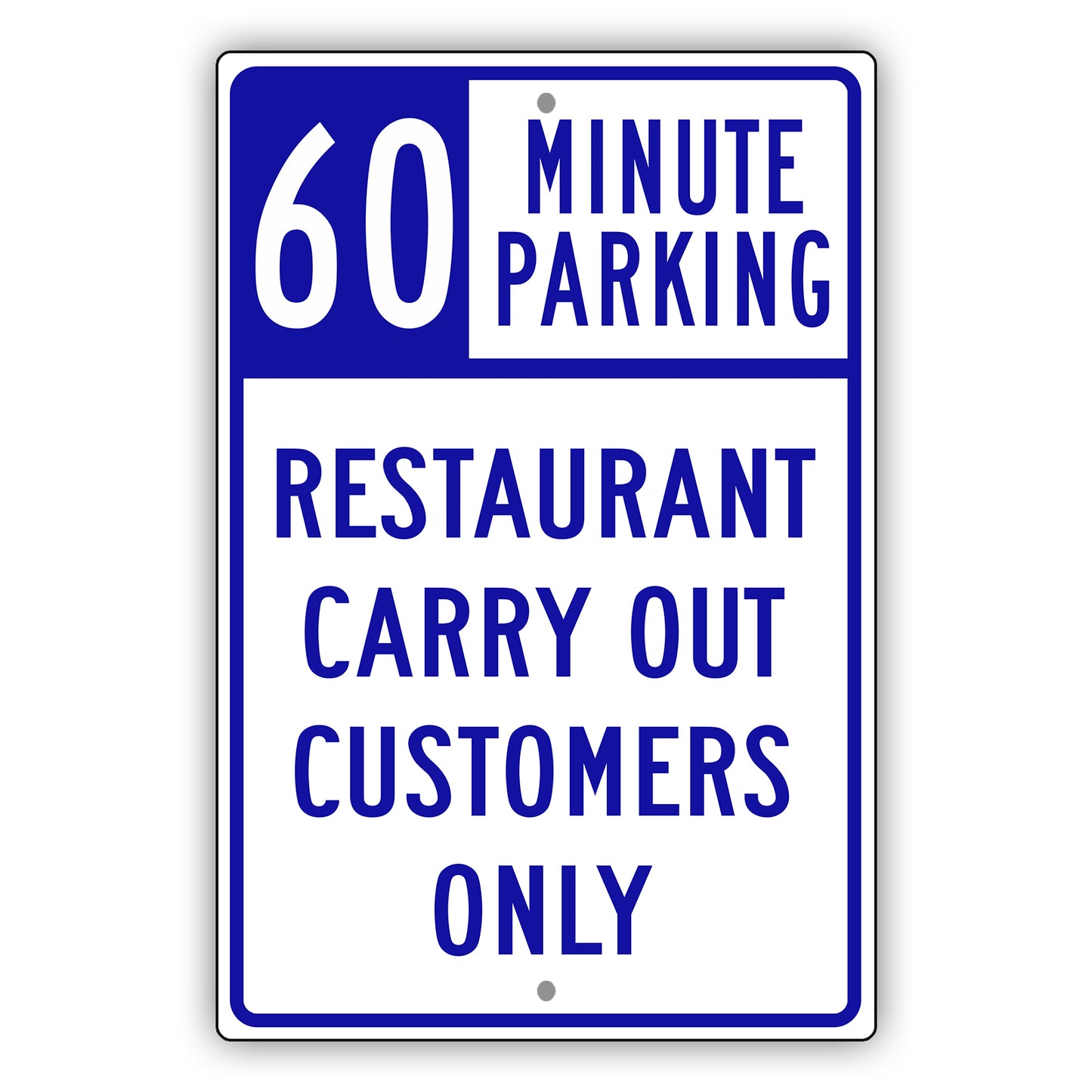 60 Minute Parking Restaurant Carry Out Customers Only