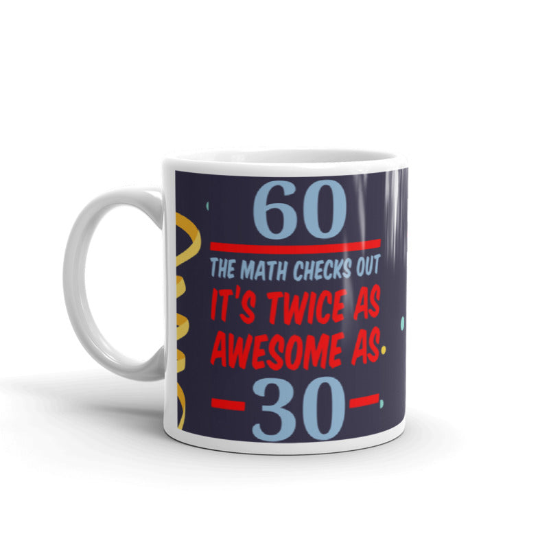60th Birthday Twice as Gag Awesome Birthday Gift Coffee Ceramic Mug/Cup