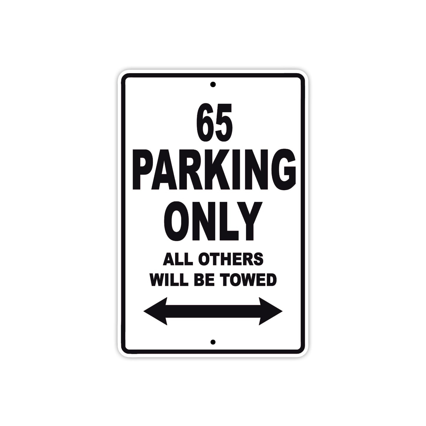 65 Motorcycle Parking Only All Others Will Be Towed Metal Sign
