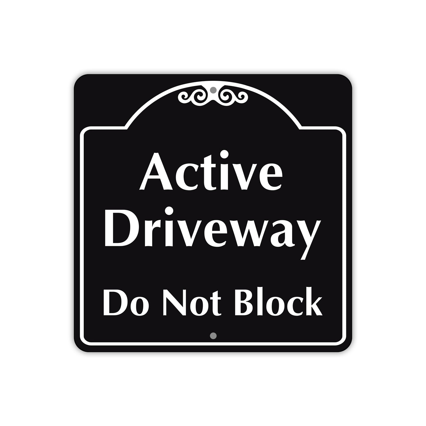 Active Driveway Do Not Block Metal Sign