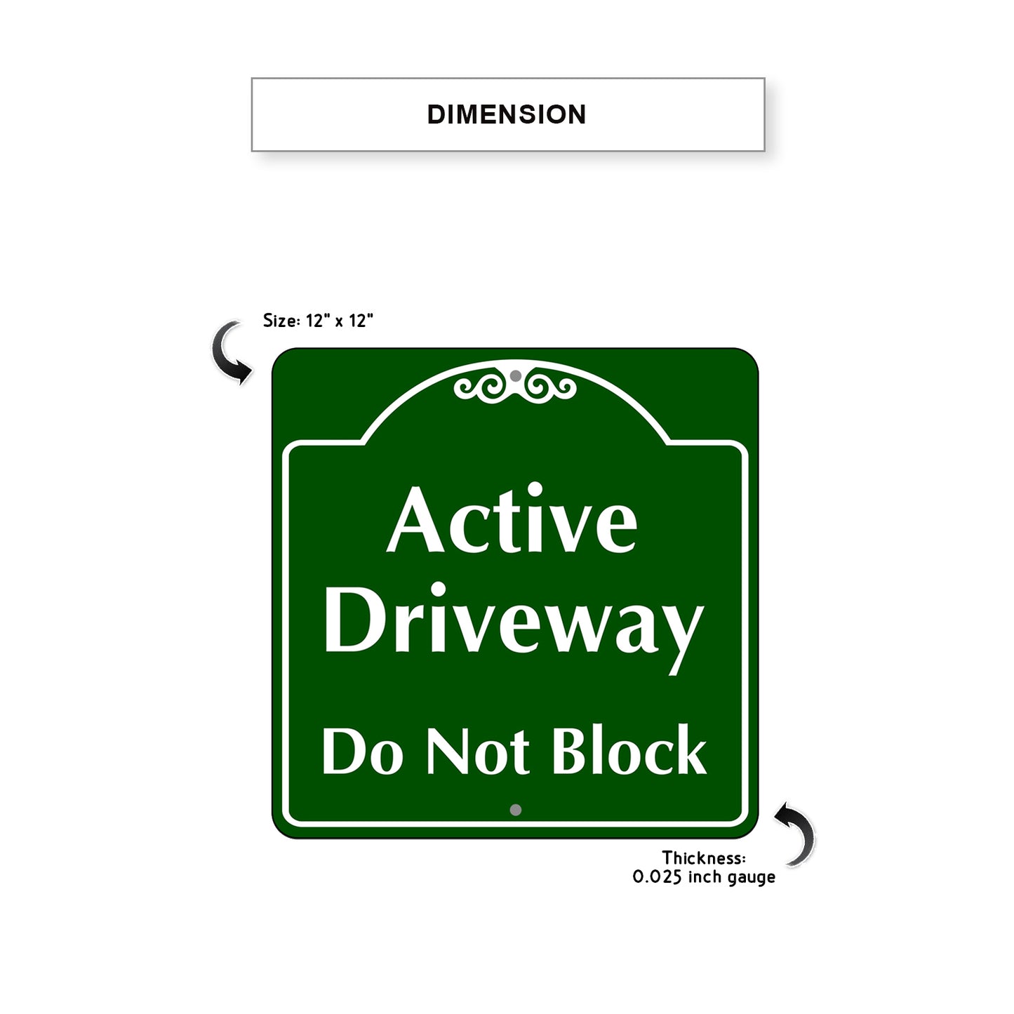 Active Driveway Do Not Block Metal Sign Dimension