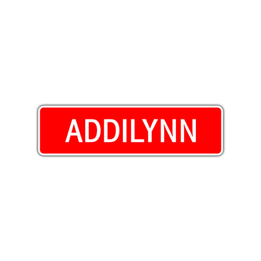 Addilynn Street Sign