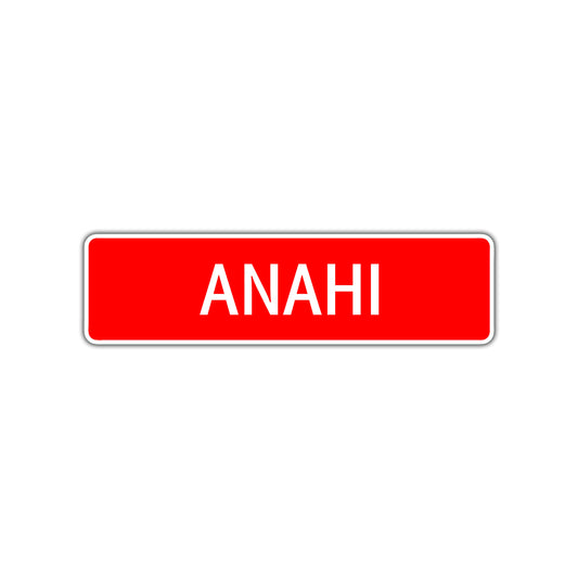Anahi Street Sign