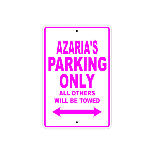 Azaria's Name Parking Only All Others Will Be Towed Sign