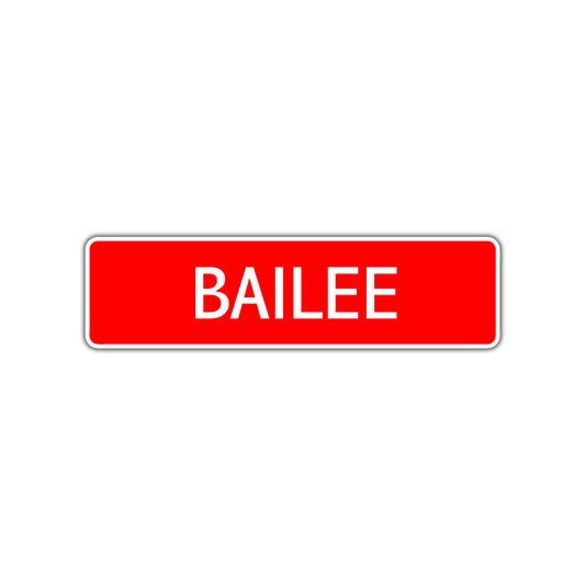 Bailee Street Sign